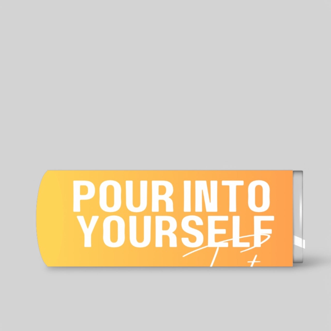 Sunshine Yellow and Orange Pour Into Yourself First 20oz Tumbler side view with vertical white scrip